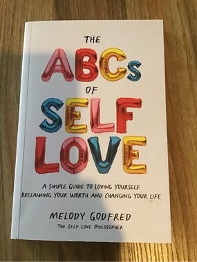 The ABCs of Self Love by Melody Godfred - White Cover with Multicolor Lettering